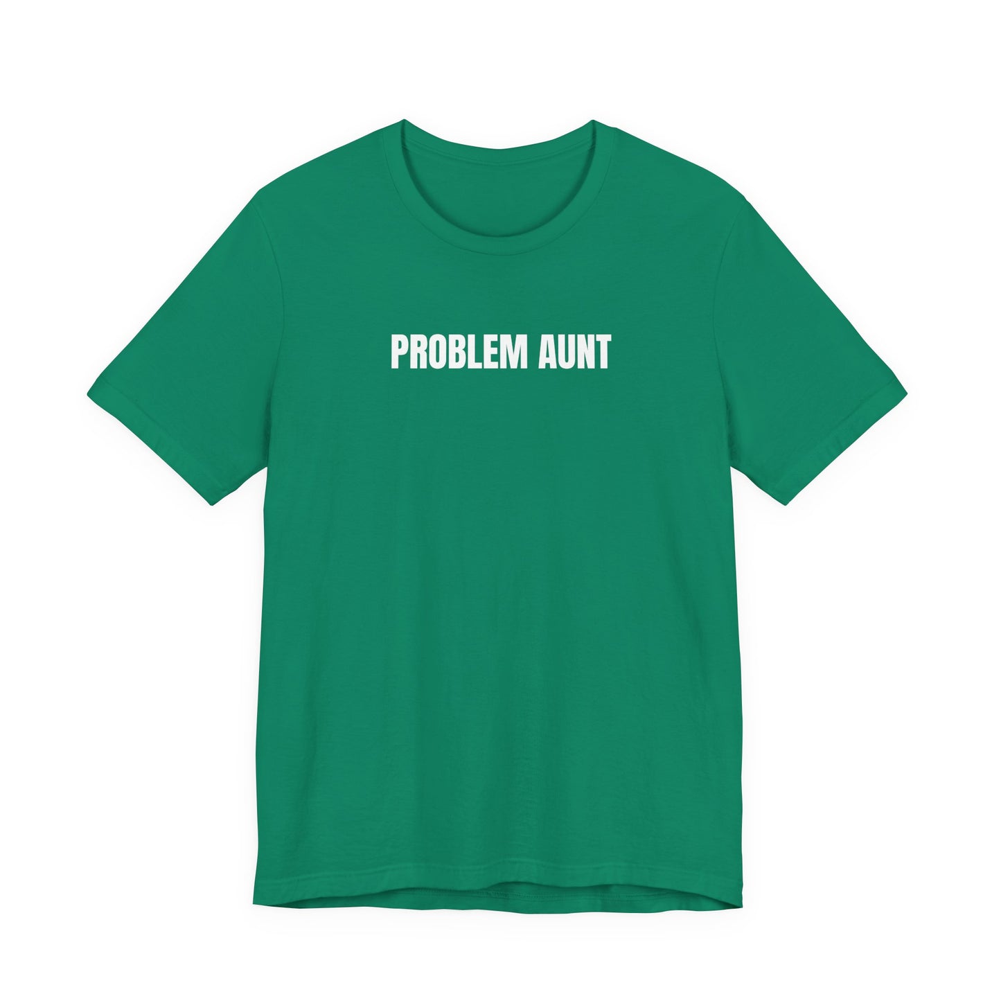 Problem Aunt - T-Shirt | By The Way