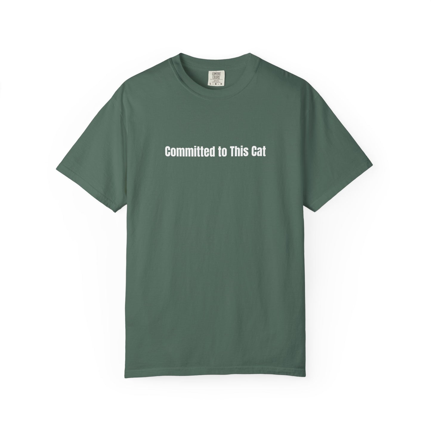 Committed to This Cat - T-Shirt | By The Way