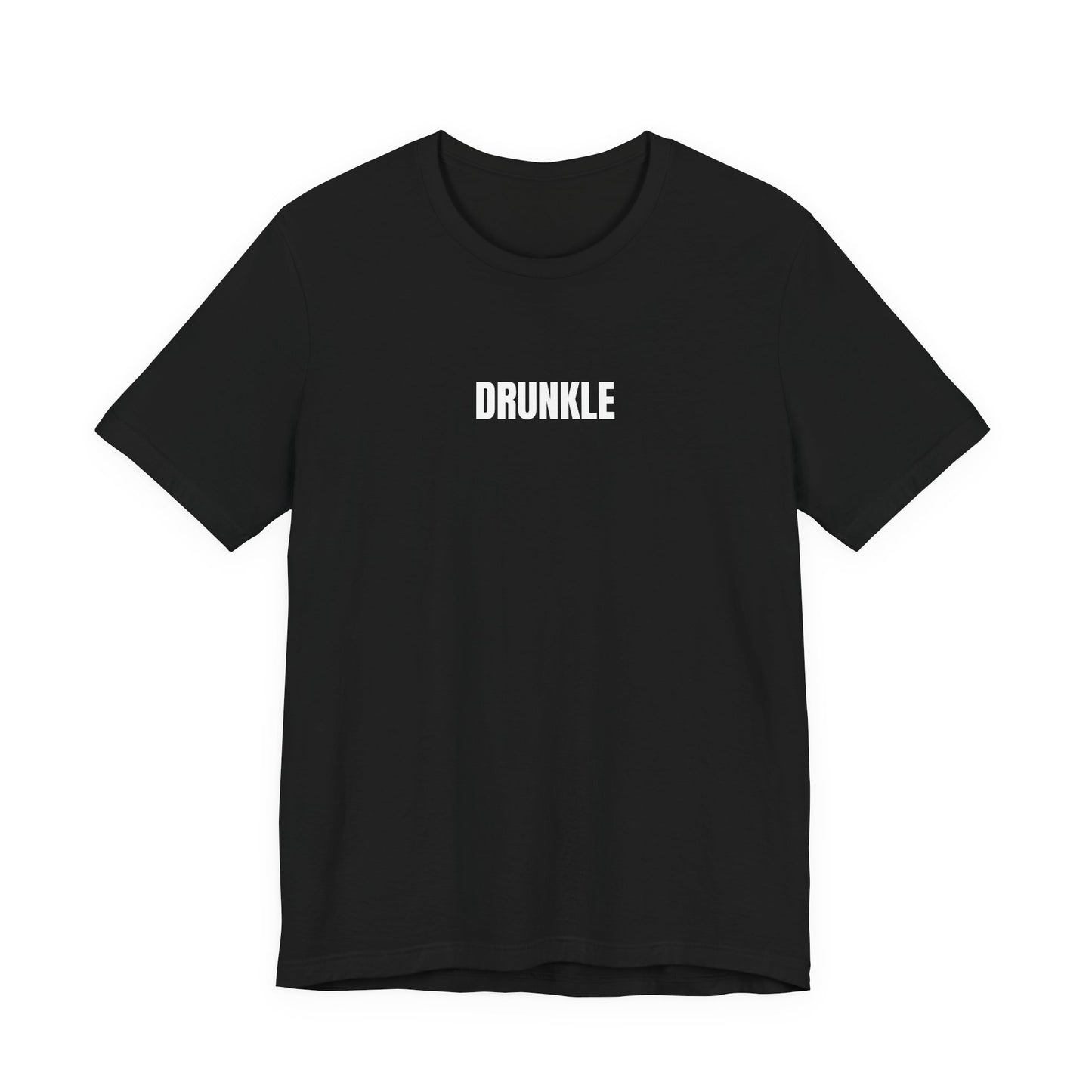 Drunkle - T-Shirt | By The Way