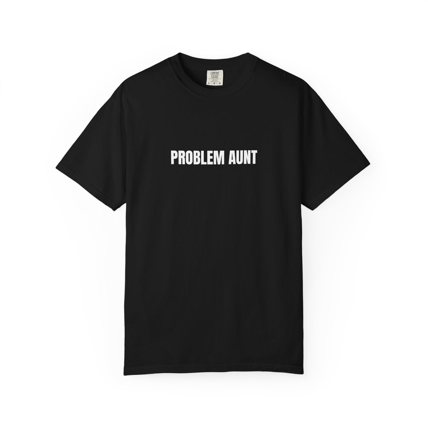 Problem Aunt - T-Shirt | By The Way