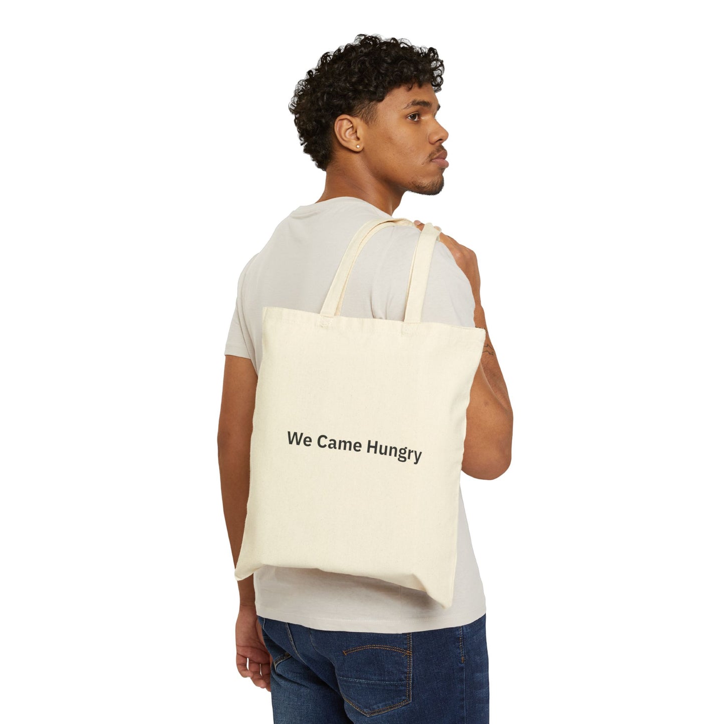 We Came Hungry Canvas - Tote Bag | By The Way