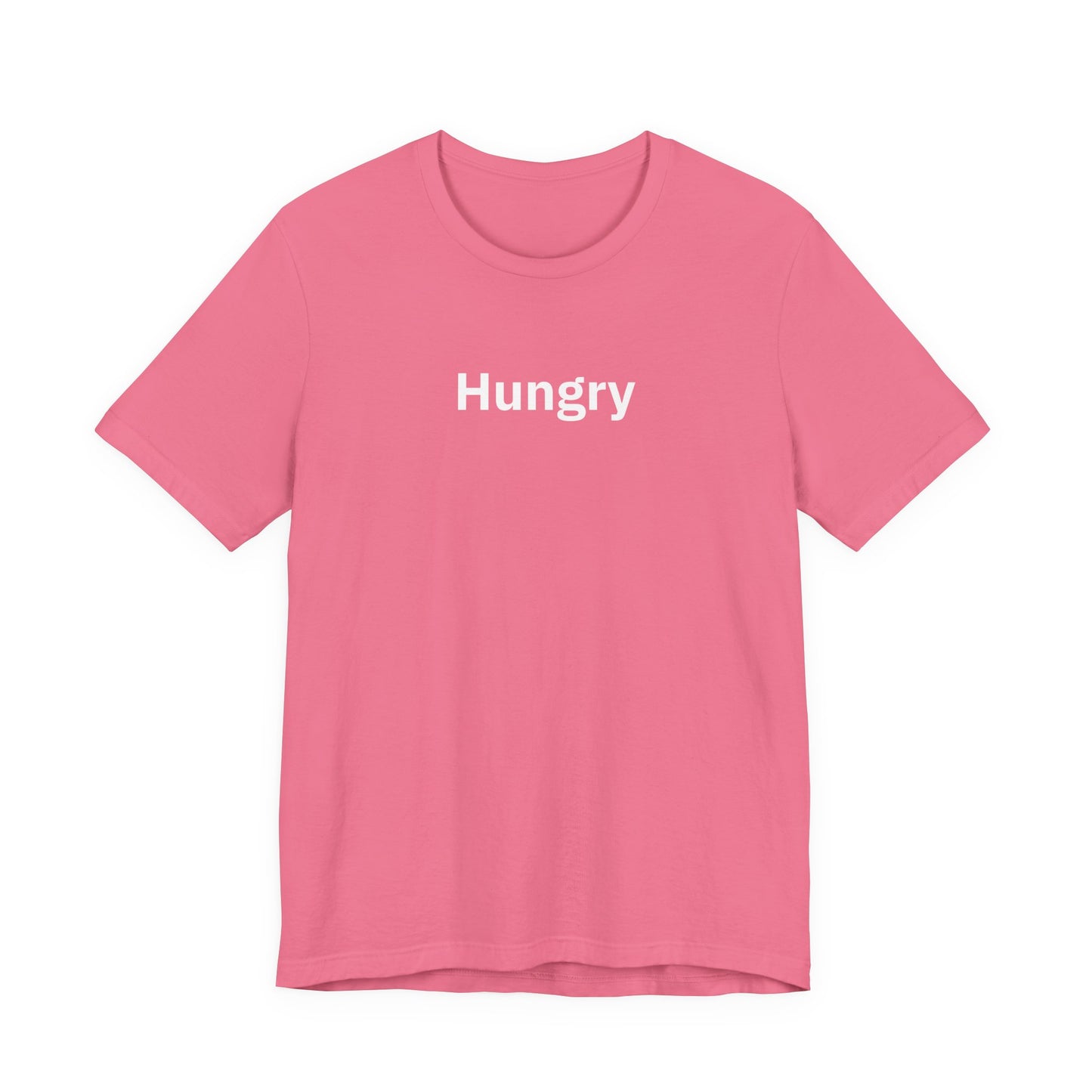 Hungry - T-Shirt | By The Way