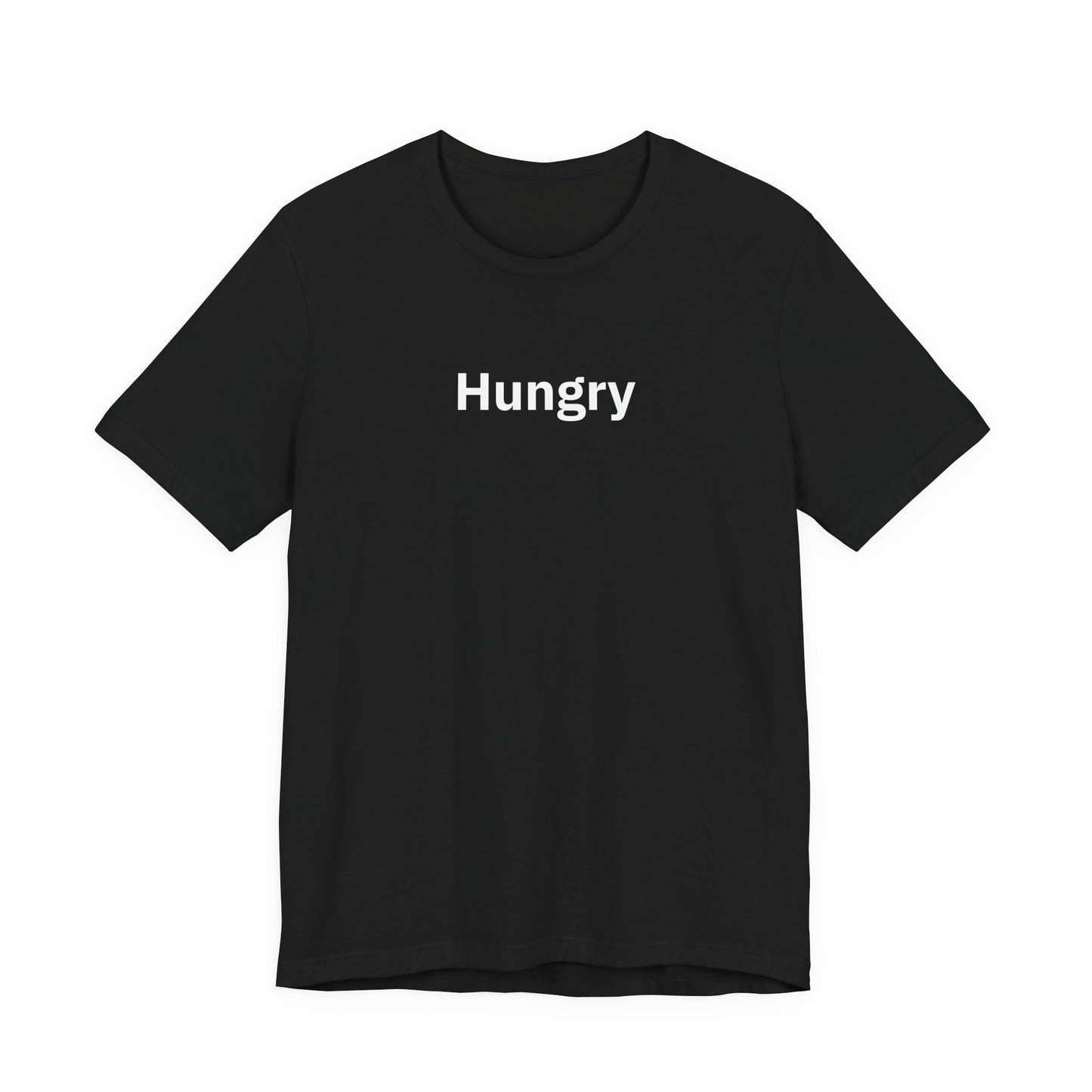 Hungry - T-Shirt | By The Way