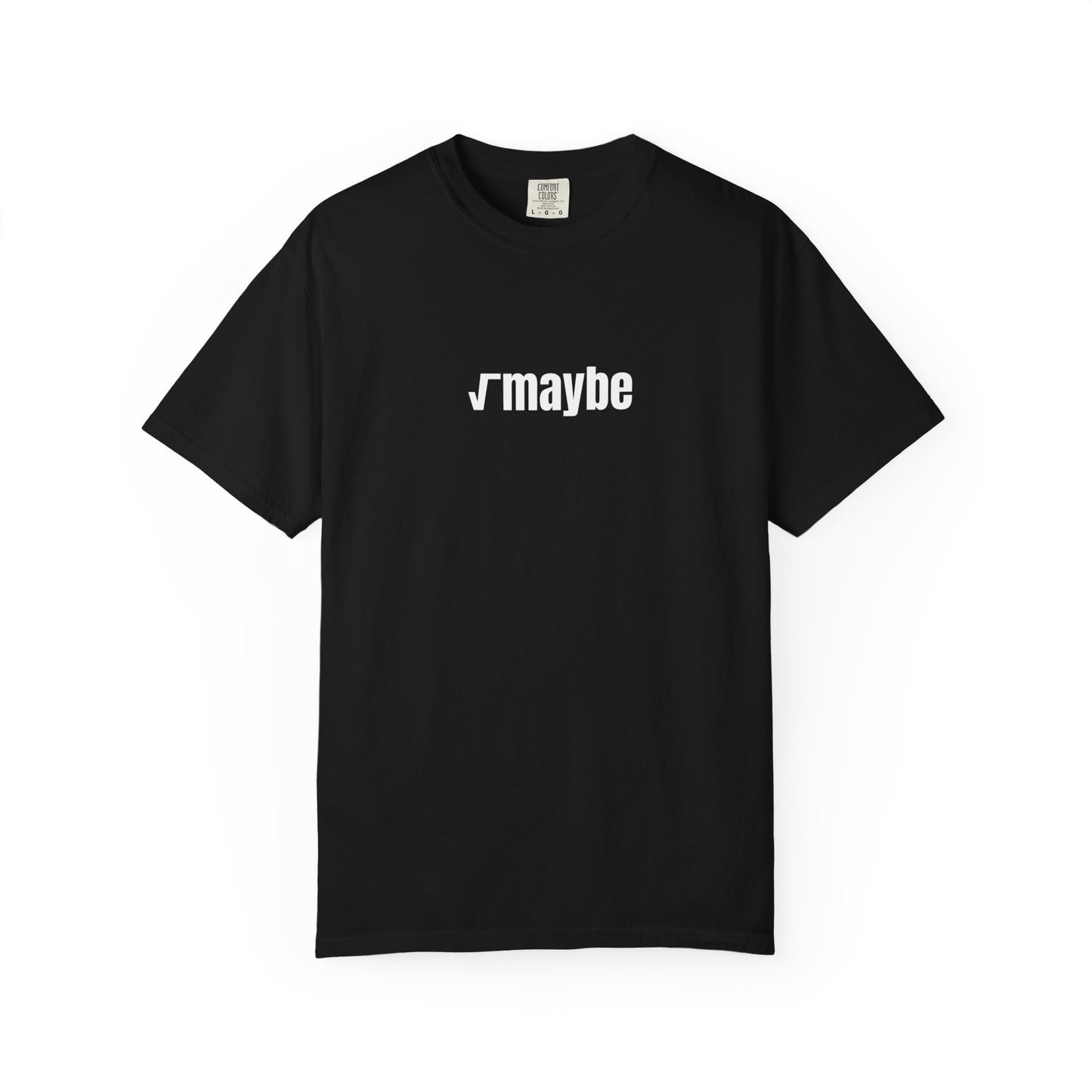 √maybe - T-Shirt | By The Way