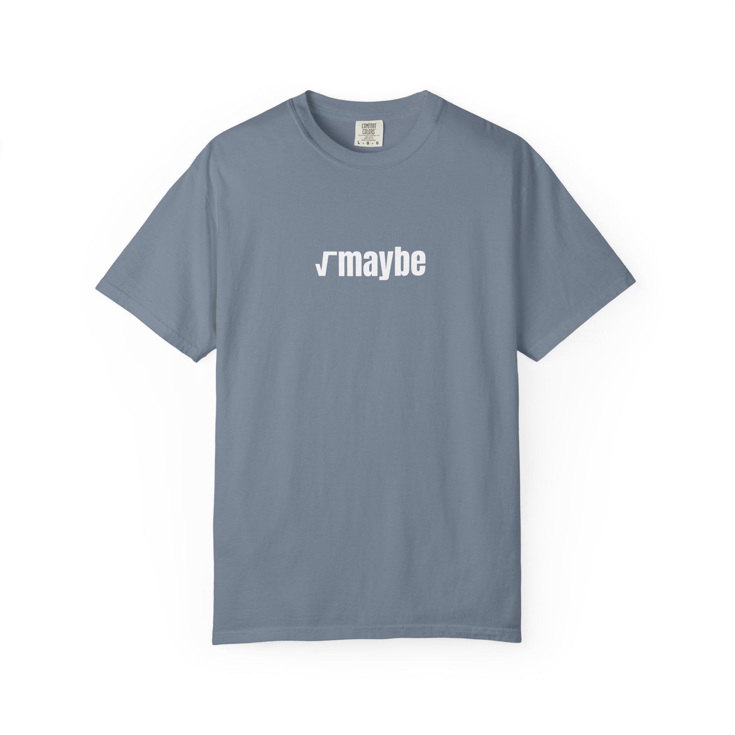 √maybe - T-Shirt | By The Way