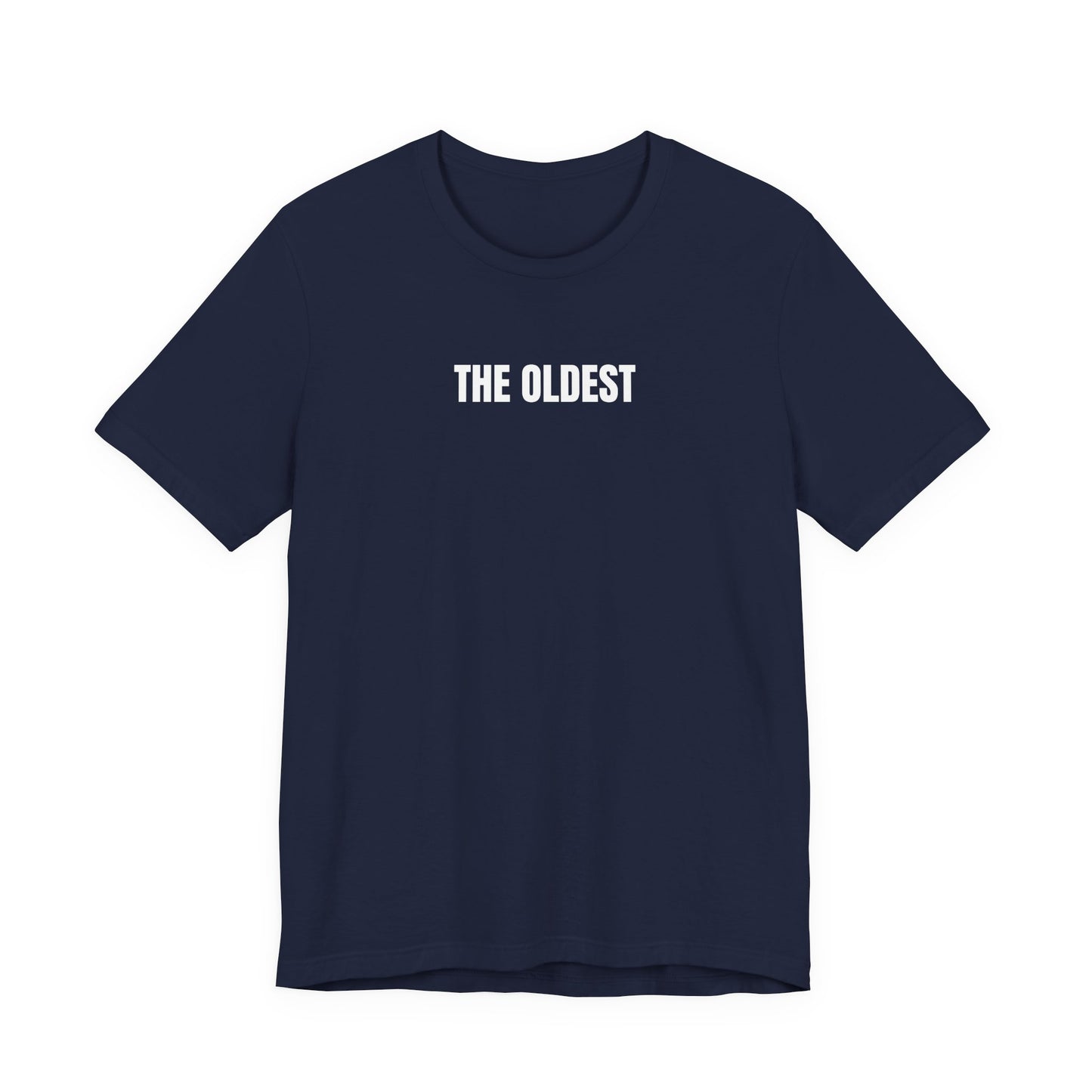 The Oldest - T-Shirt | By The Way