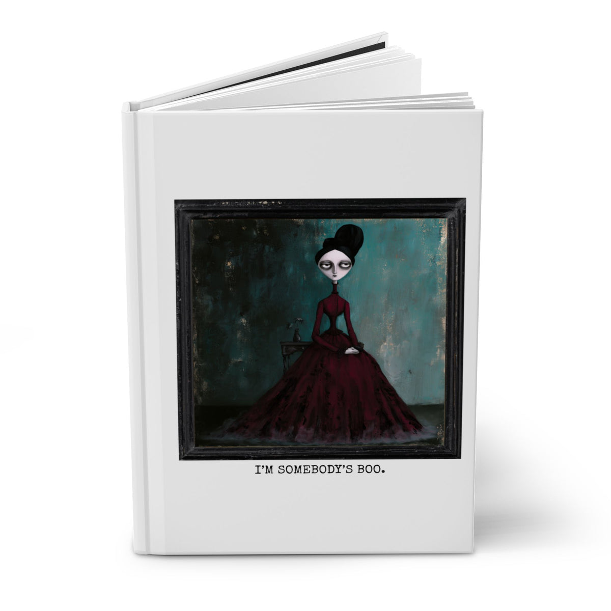 I'm Somebody's Boo Hardcover Journal | By The Way