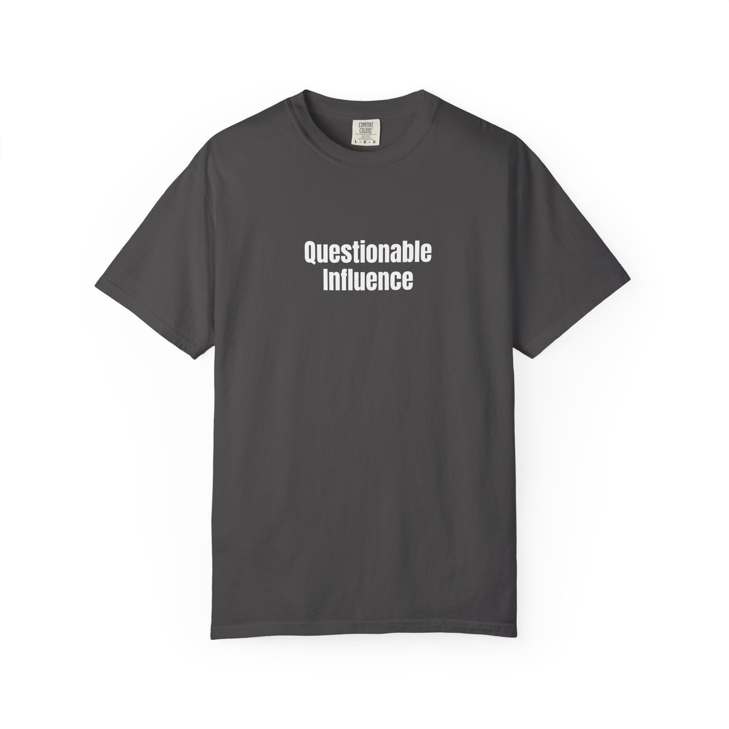 Questionable Influence - T-Shirt | By The Way