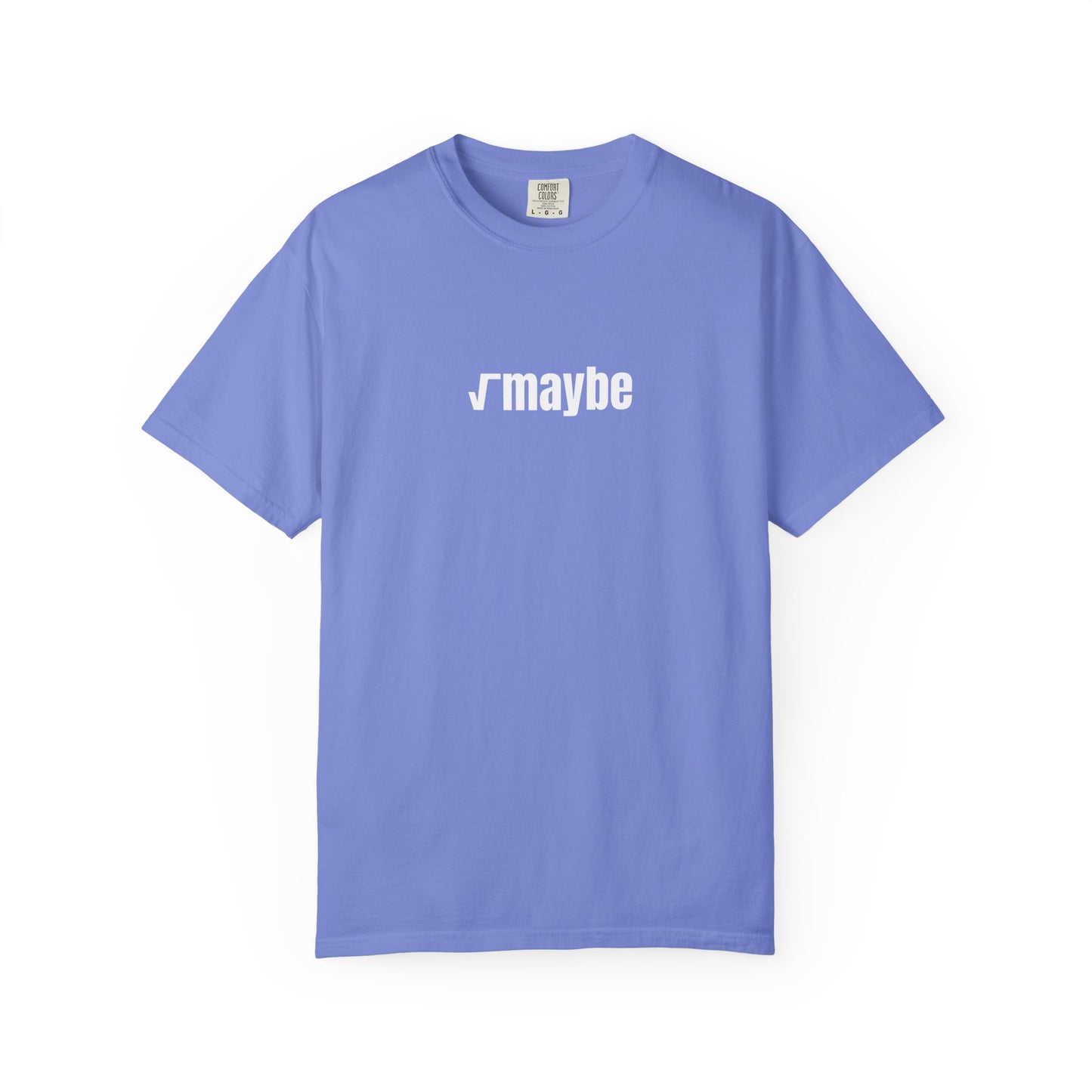 √maybe - T-Shirt | By The Way
