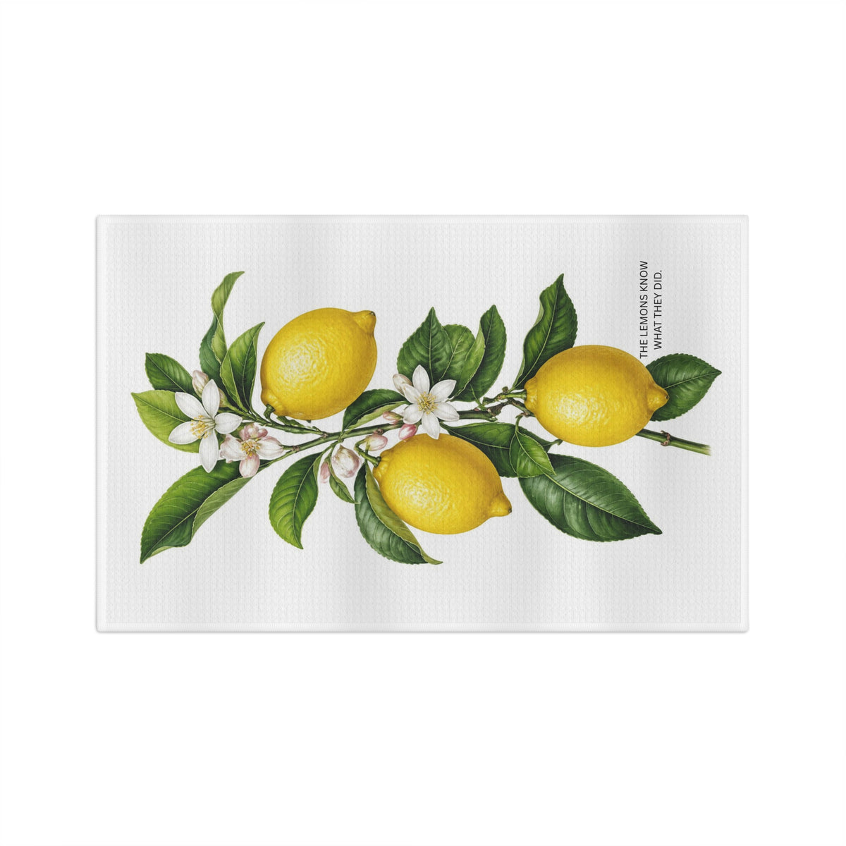 The Lemons Know What They Did - Tea Towel | By The Way