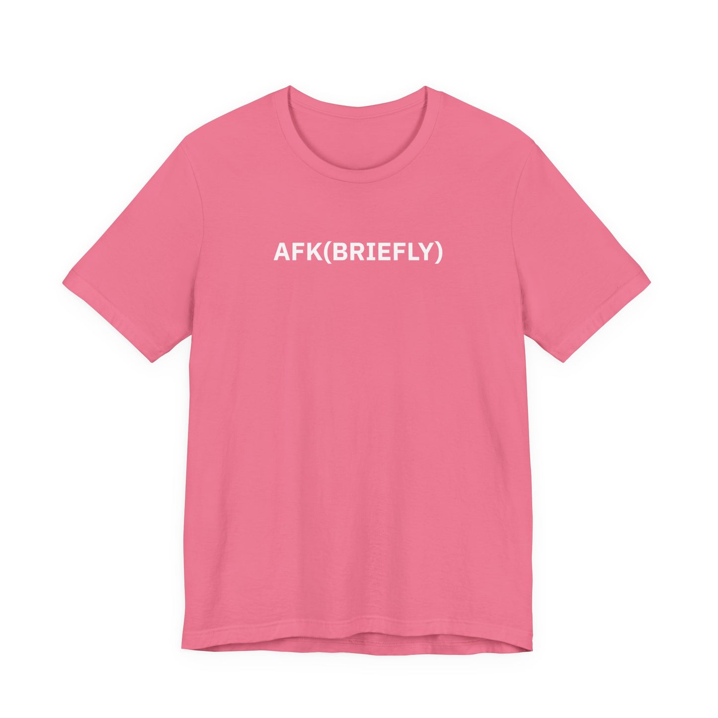 AFK (Briefly) - T-Shirt | By The Way