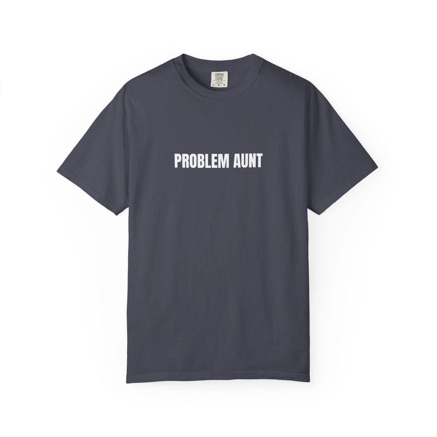 Problem Aunt - T-Shirt | By The Way
