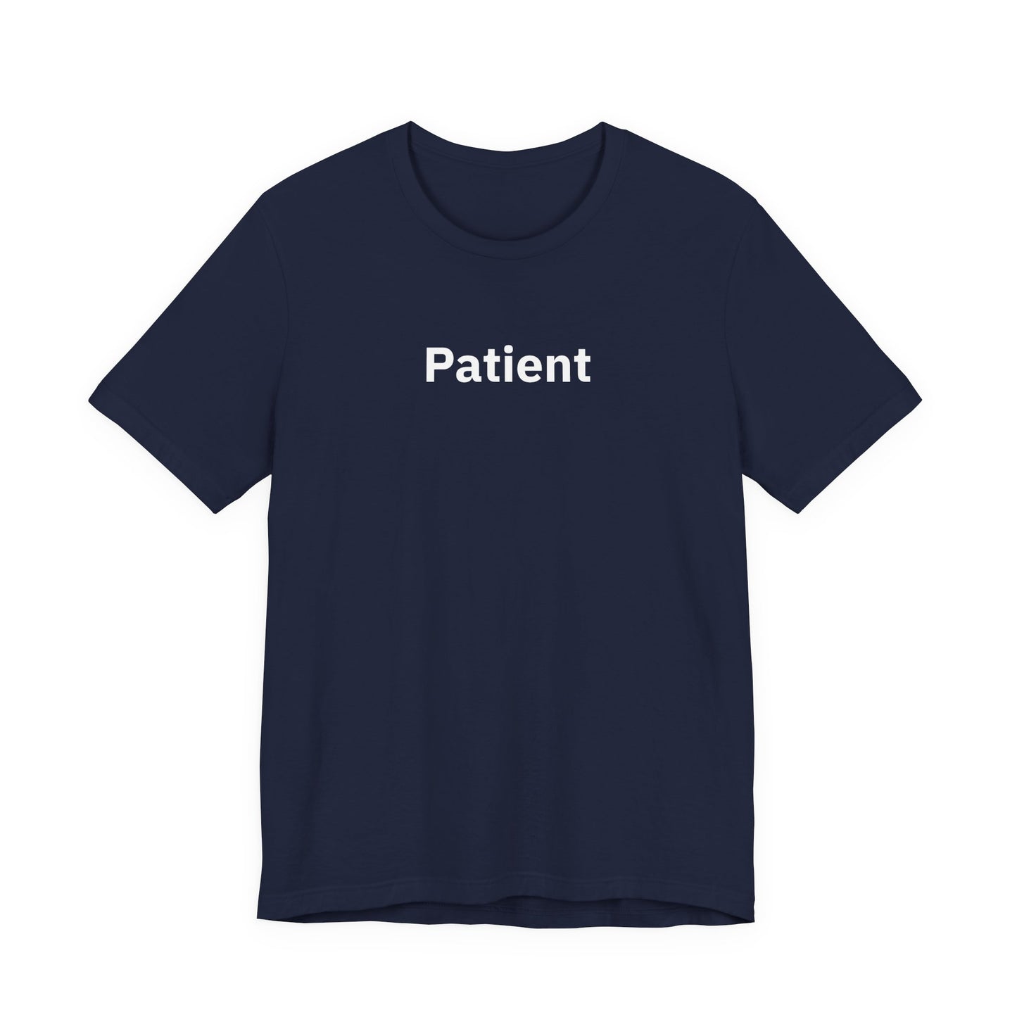 Patient  - T-Shirt | By The Way