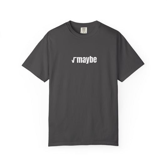 √maybe - T-Shirt | By The Way