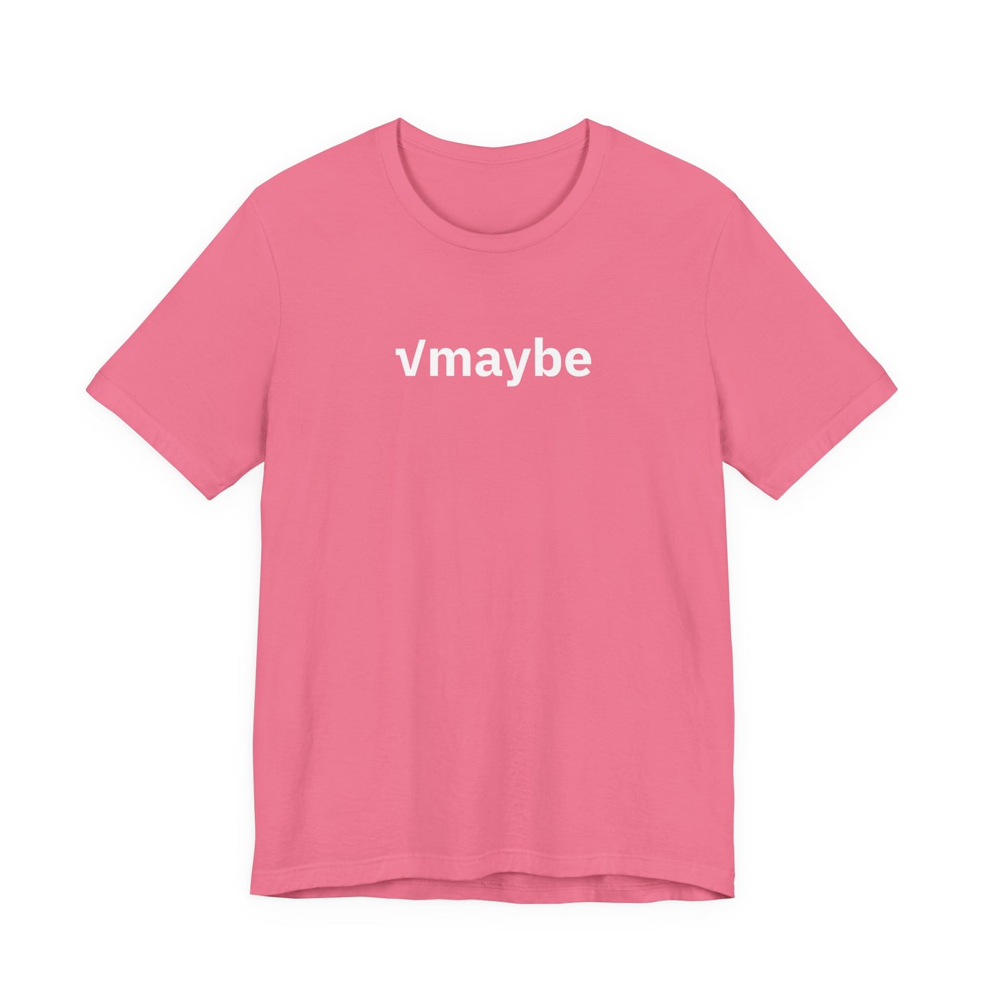 √maybe- T-Shirt | By The Way